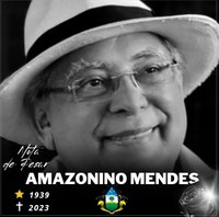 Nota de Pesar - Amazonino Mendes